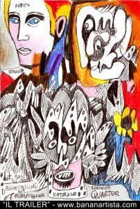 "THE TRAILER" - (b)ananartista orgasmo SBUFF - mixed media on paper - http://www.bananartista.com