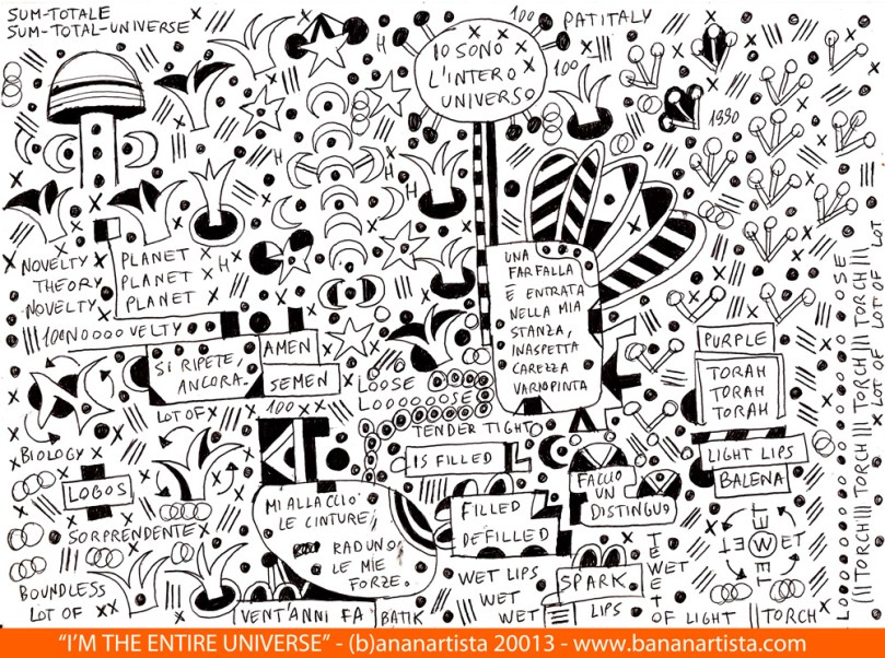 "I'M THE ENTIRE UNIVERSE" - mixed media on A4 paper - (b)ananartista orgasmo SBUFF - www.bananartista.com