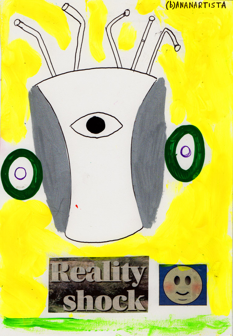 REALITY SHOCK collage painting and outsider abstract contemporary artwork by (b)ananartista sbuff © 2015 all rights reserved