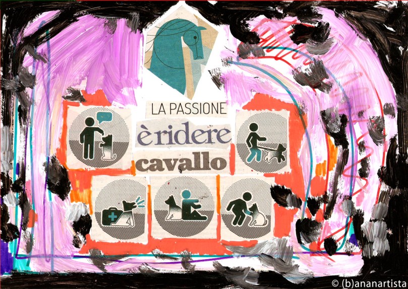 LA PASSIONE è RIDERE CAVALLO mixed media collage by (b)ananartista SBUFF