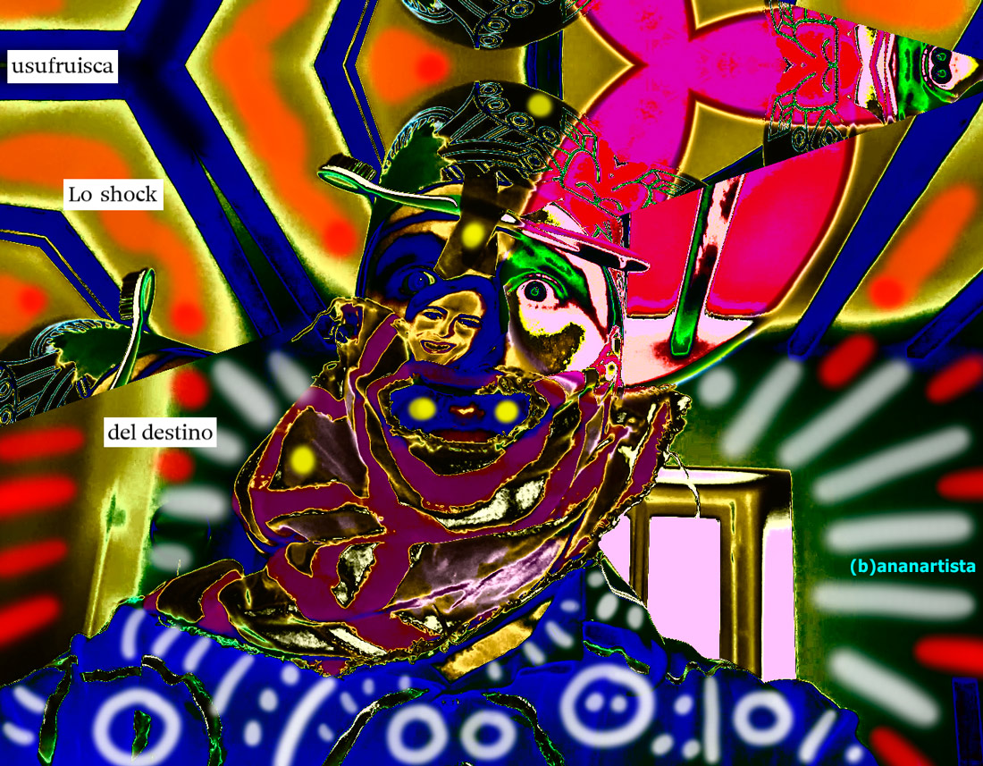 usufruisca lo shock del destino : selfie di (b)ananartista sbuff